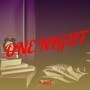 One Night (Explicit)