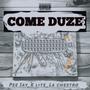 COME DUZE (feat. La Chestro, Kay Lite & Pee Jay)