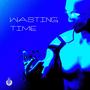 Wasting Time