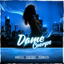 Dame Cuerpo (Explicit)