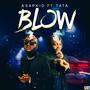 Blow (feat. Tatah)