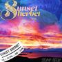 Sunset Sherbet (Explicit)