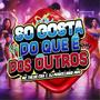 SÓ GOSTA DO QUE É DOS OUTROS (Explicit)