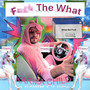 **** The What (TISM) [Explicit]