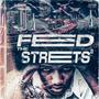 Feed The Streets 2 (Explicit)