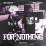 FOR NOTHING (feat. FAT WICK) [Explicit]