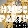 House Party, Vol. 6