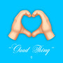 Good Thing (Explicit)