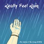 Really Feel Rain