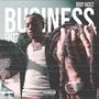 BUSINESS (feat. RODDY RACKZZ) [Explicit]