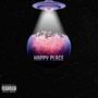 Happy Place (Explicit)