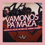 Vamonos Pa' Maza (Explicit)