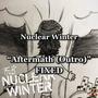 NUCLEAR WINTER: Aftermath (Fixed) [Outro] (feat. Various)