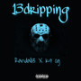 13 DRIPPIN (Explicit)