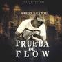 Prueba De Flow (Explicit)