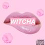 WITCHA (Explicit)