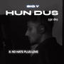 NO HATE PLUS LOVE (Lordxn Remix) [Explicit]