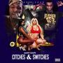 Citches & Switches (Explicit)