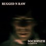 Sociopath (Live) [feat. Cyph GTTB] [Explicit]