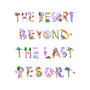 The Resort Beyond the Last Resort