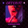 Get On It (Explicit)