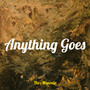 Anything Goes (Explicit)