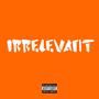 Irrelevant (Explicit)