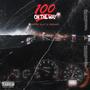 100 On The Way (Explicit)