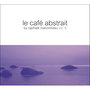 Le café abstrait by Raphaël Marionneau (Deluxe Edition)