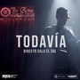 Todavía (En Directo, Sala El Sol)