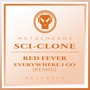 Red Fever / Everywhere I Go (Remix)