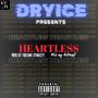 DryIce - Heartless (Explicit)