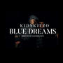 Blue Dreams (Explicit)