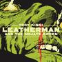 Leatherman & the Mojave Green (Explicit)