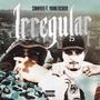 Irregular (feat. Young Rich) [Explicit]