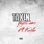 Taxin (feat. KeiYee) [Explicit]