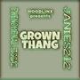 Grown thang (feat. Janies 212) [Explicit]