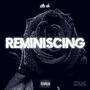 Reminiscing (Explicit)