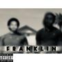 Franklin (feat. GMF BONES) [Explicit]