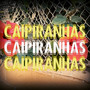 Caipiranhas