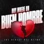 Hoy Muere Un Buen Hombre (Explicit)