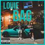 Louie Bag (feat. G Dot) [Explicit]