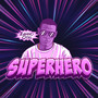 Superhero (Explicit)