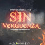 Sin Verguenza (Explicit)