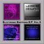 Electronic Emotions E.P, Vol. 3