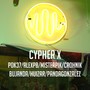 CYPHER X (Explicit)