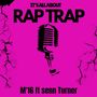 It's all about rap trap (Explicit)