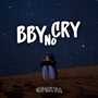 bby no cry (Instrumental Version)