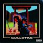 guillotine (feat. Faerie Test) [Explicit]