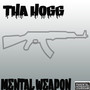 Mental Weapon (Explicit)